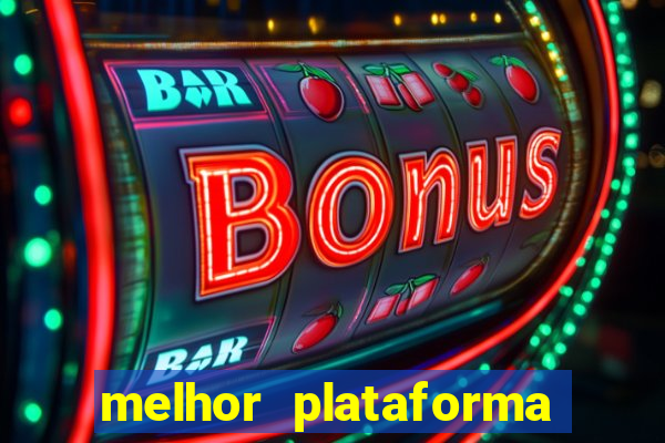 melhor plataforma de cassino online